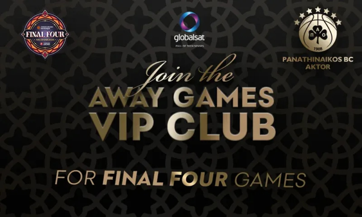 Παναθηναϊκός: Δείτε το Final Four της EuroLeague στο Globalsat VIP Lounge του ΟΑΚΑ
