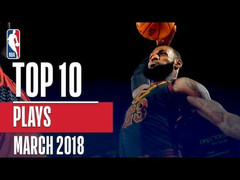 Μαγικός ΛεΜπρον στο Top-10 του Μαρτίου στο ΝΒΑ!