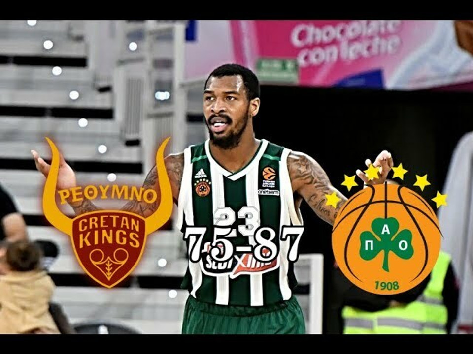 Δείτε πώς νίκησε ο Παναθηναϊκός με 87-75 το Ρέθυμνο (video)
